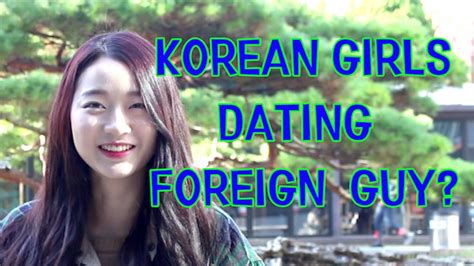 foreigner dating a korean
